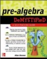 Pre- Algebra DeMystified - A Self Teaching Guide